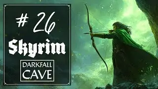 Ep 26 - Skyrim Anniversary Edition - Darkfall Cave