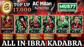 ALL IN BIGTIME IBRAHIMOVIC🔥 GACHA EPIC AC MILAN DENGAN TOP UP COIN JUTAAN‼️efootball 2026