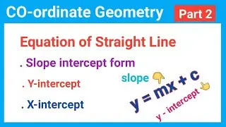 02 :Equation of straight line in slope intercept form  || slope-intercept form of a line ||opt Maths