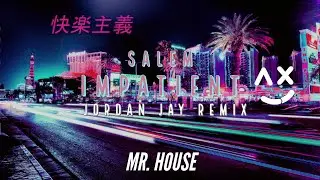 Salem - Impatient (Jordan Jay Remix)