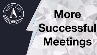 How to Run a Successful Client or Prospect Meeting.