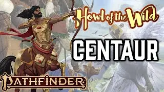Pathfinder 2e Remasters Howl of the Wild Ancestries: Centaur