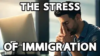 The Stress of Immigration