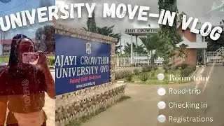 COLLEGE MOVE-IN VLOG 2022 | AJAYI CROWTHER UNIVERSITY | SUU&rsquo;S CRIB