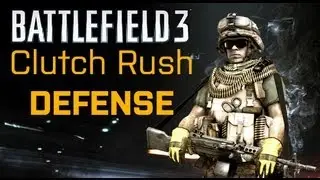 Battlefield 3: Clutch Rush mode defense on Damavand Peak | RangerDave