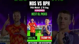 NOS vs BPH Dream11 Team | The Hundred 2025 | Match 14 | Headingley Leeds | Fantasy Tips