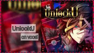 【ブラスタ】UnlockU/on vocal/game ver @春音はると
