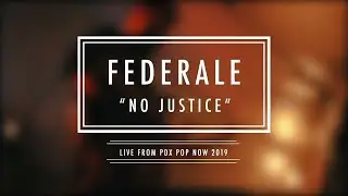 Federale - “No Justice”