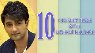 10 fun questions with Nishant Malkani