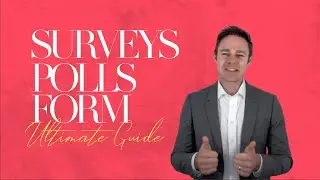 Surveys vs Polls vs Form | The Ultimate Guide