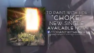 To Paint With Fire - 