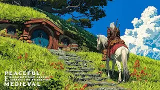 Peaceful Medieval Music | Emotional Fantasy Journey for Relaxation & Inner Peace