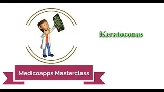 Medicoapps Masterclass - Keratoconus