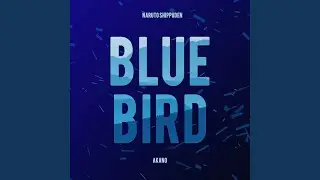 Blue Bird (From 