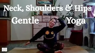 Support Your Boundaries - Gentle Yoga for Neck, Shoulders and Hips