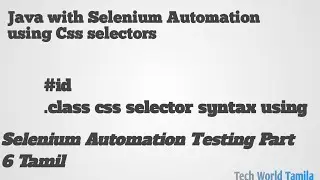 Selenium Automation Css Selectors in tamil /Selenium part 6