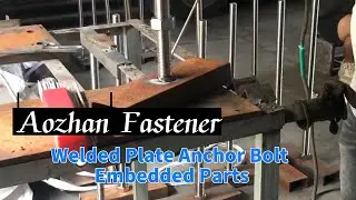 Welded Plate Anchor Bolt Embedded Parts丨Aozhan Hardware Fastener