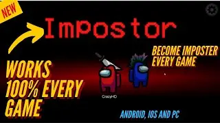 *NEW* How To Get IMPOSTER In Among Us Every Single Game! [ FULL GUIDE]