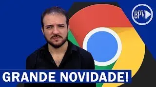 NOVA ATUALIZA&Ccedil;&Atilde;O do Google Chrome 66, Traz Grande NOVIDADE!