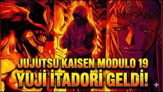 YUJİ İTADORİ GELDİ! |  JUJUTSU KAISEN MODULO TÜRKÇE 19. BÖLÜM İNCELEMESİ