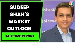SBI Securities' Sudeep Shah's Market Outlook & Top Stock And Sectoral Picks For Today | CNBC-TV18