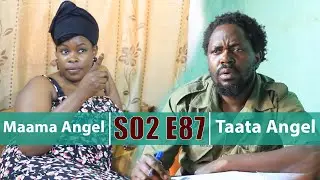Episode: 87. Sidamu Okulaba ewa dan . Taata angel Essimu eyokubili eriwa ?