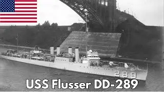 USS Flusser: The Fast WWI-Era Destroyer That Explored 15 Countries