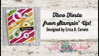 Taco Fiesta from Stampin' Up!