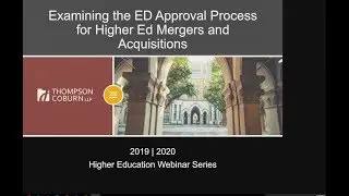 Examining the USED Approval Process for Higher Ed Mergers and Acquisitions