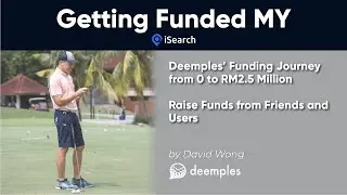 Deemples Raised RM2.5 Million From Friends and Users (Unorthodox and Effective) - David Wong