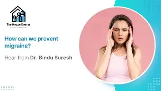 How to Prevent Migraines | Expert Tips from Dr. Bindu Suresh | Best General Physician in Carmelaram