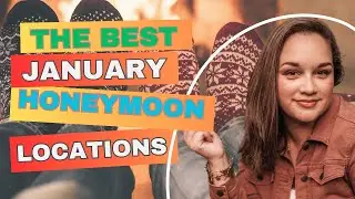 The Best January Honeymoon Destinations