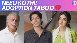 Neeli Kothi Drama Review | The Reality of Adoption | Anmol Baloch