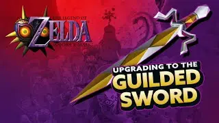 Zelda: Majora's Mask - Upgrading to the Guilded Sword