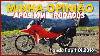 Minha Experi&ecirc;ncia com a Pop 110i ap&oacute;s 10mil Rodados | Honda Pop 110i