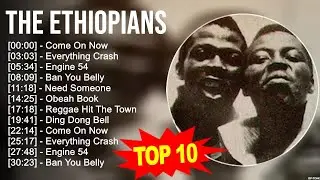 T h e E t h i o p i a n s Reggae Songs Greatest Hits 🎵 Billboard Hot 100 Reggae Music Hits Of A