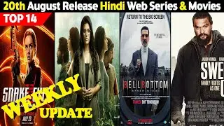 Top 14 Best Hindi Web Series & Movies Release On 20th August 2021 | Weekly Update