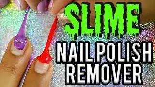 Beauty Busters: Poop or Woop? SLIME Nail Polish Remover!