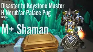 Pug Heroic Nerub'ar Palace - Disaster to Keystone Master!!!