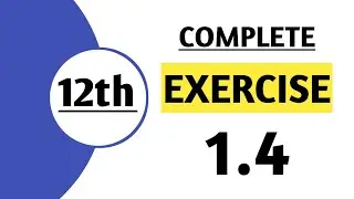 Exercise 1.4 - 12th Class Math || Faizan Maths