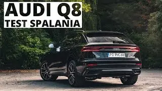 Audi Q8 50 TDI 286 KM (AT) - pomiar zużycia paliwa