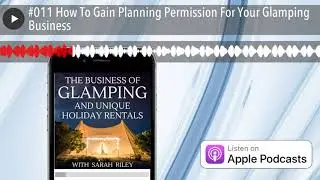 #011 How To Gain Planning Permission For Your Glamping Business