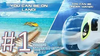 Train Underwater City Free #challenge 1 gameplay (android & ios)
