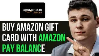 HOW TO BUY AMAZON GIFT CARD WITH AMAZON PAY BALANCE 2025! (FULL GUIDE)