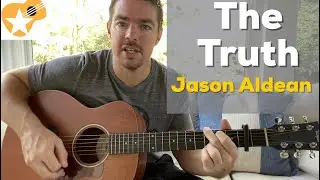 The Truth | Jason Aldean Week | Beginner Guitar Lesson