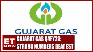 Here&rsquo;s Why Gujarat Gas Gained The Most In Six Months | Business News | ET Now