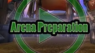 WoW, It's Hard - Arena Preparation