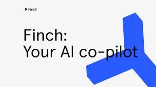 Finch: Your AI co-pilot