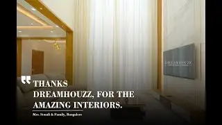 Bangalore Home Interior Experience of Mrs. Sonali and Family | Design and Execution by Dreamhouzz
