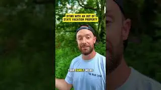 Dying With An Out Of State Vacation Property